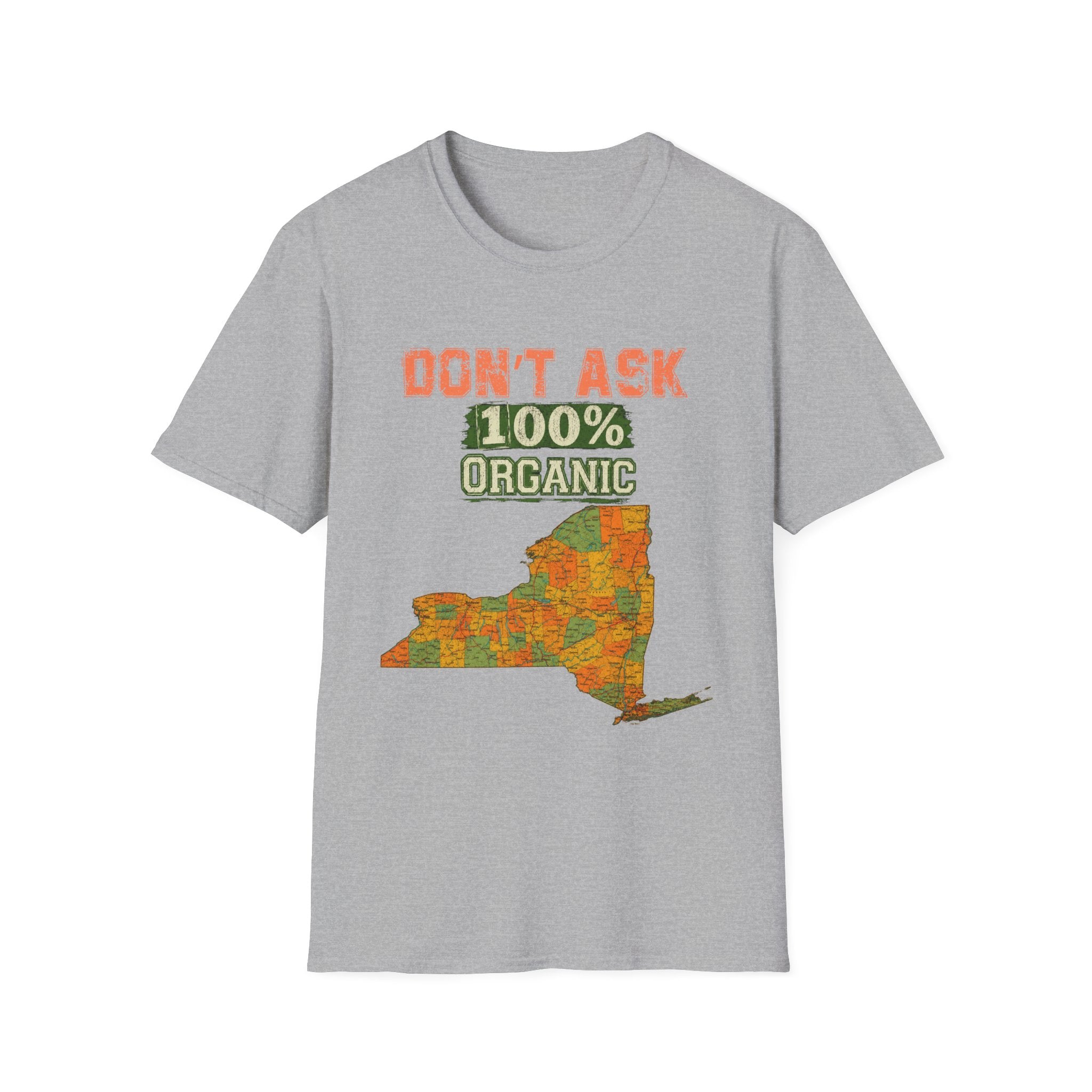 T-Shirt — "Don't Ask 100% Organic" New York Graphic Tee (Vintage Farm / Earthy)