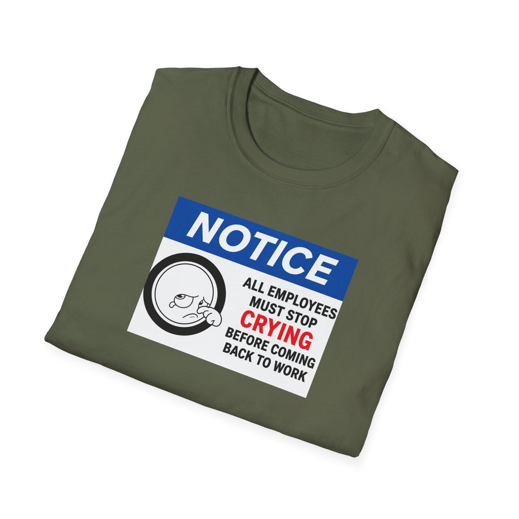 "All Employees Must Stop Crying Before Coming Back to Work"