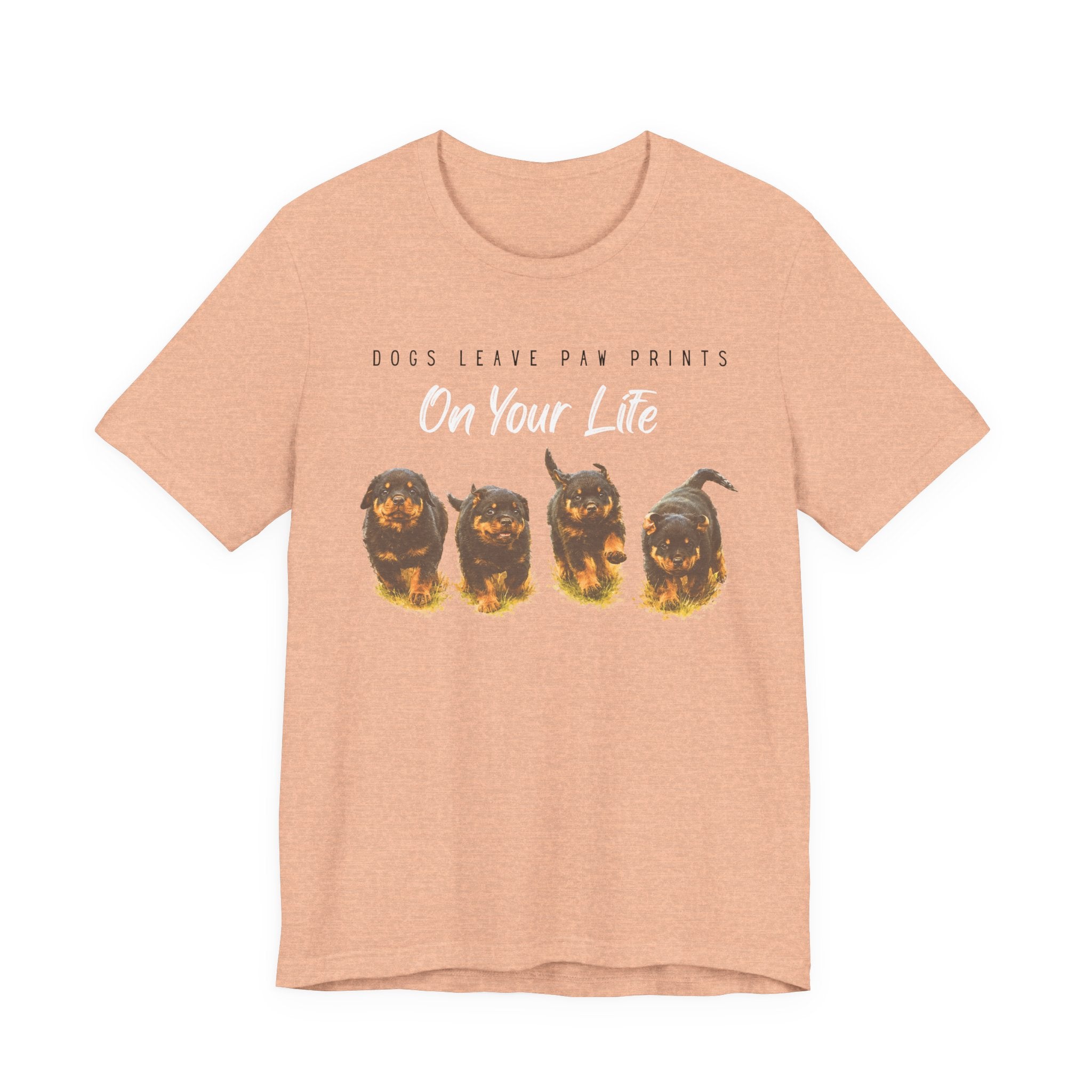 "Dogs Leave Paw Prints on Your Life" Puppies Tee Shirt