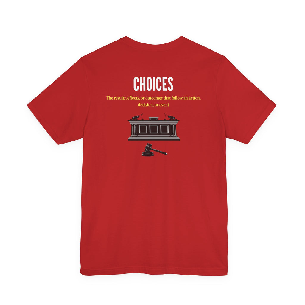 Consequences - Graphic Tee