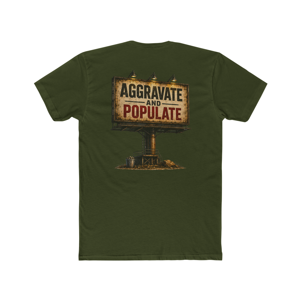 Aggravate and Populate T-Shirt
