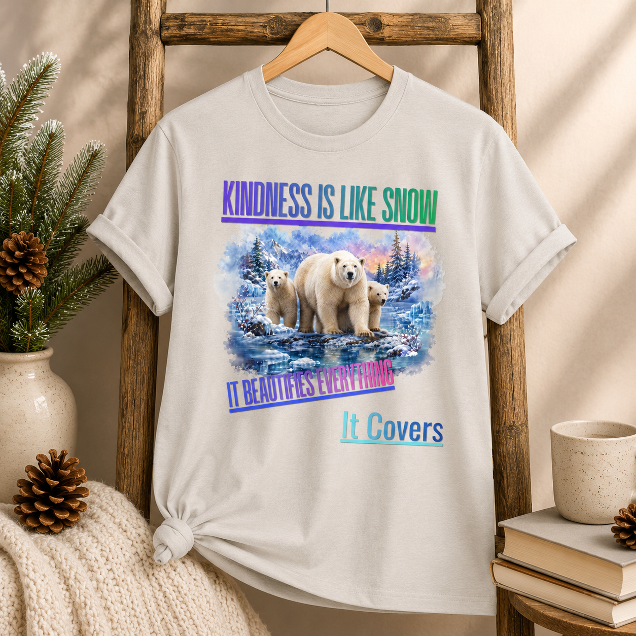 Kindness Is Like Snow Polar Bear T-Shirt
