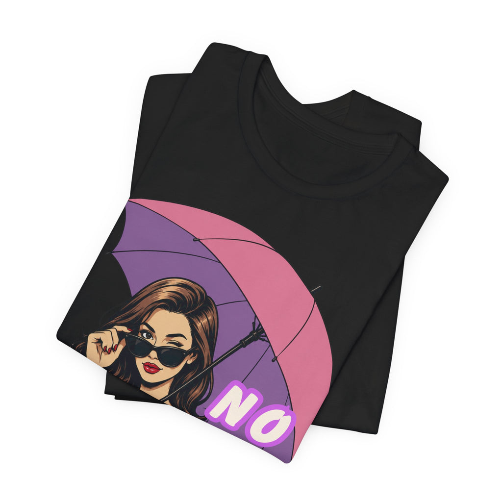 No Shade Graphic Tee — Sassy Woman with Pink Umbrella