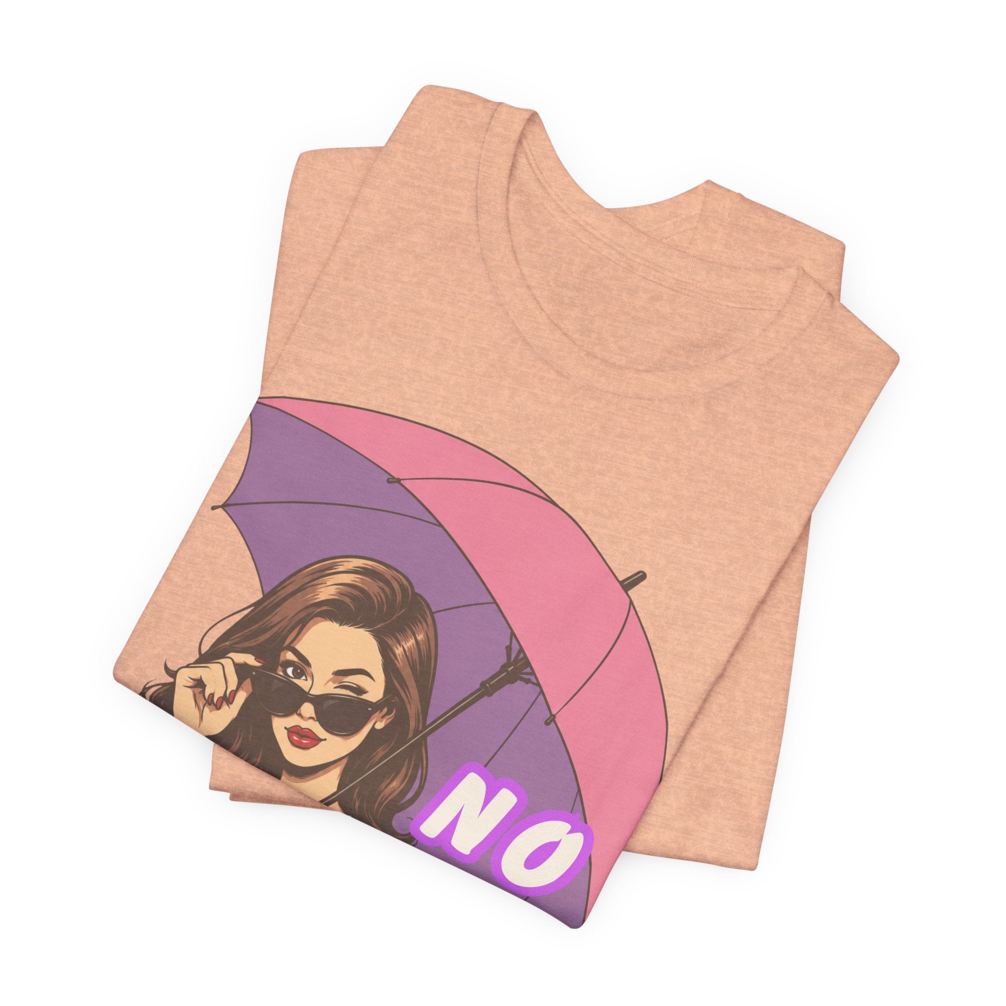 No Shade Graphic Tee — Sassy Woman with Pink Umbrella