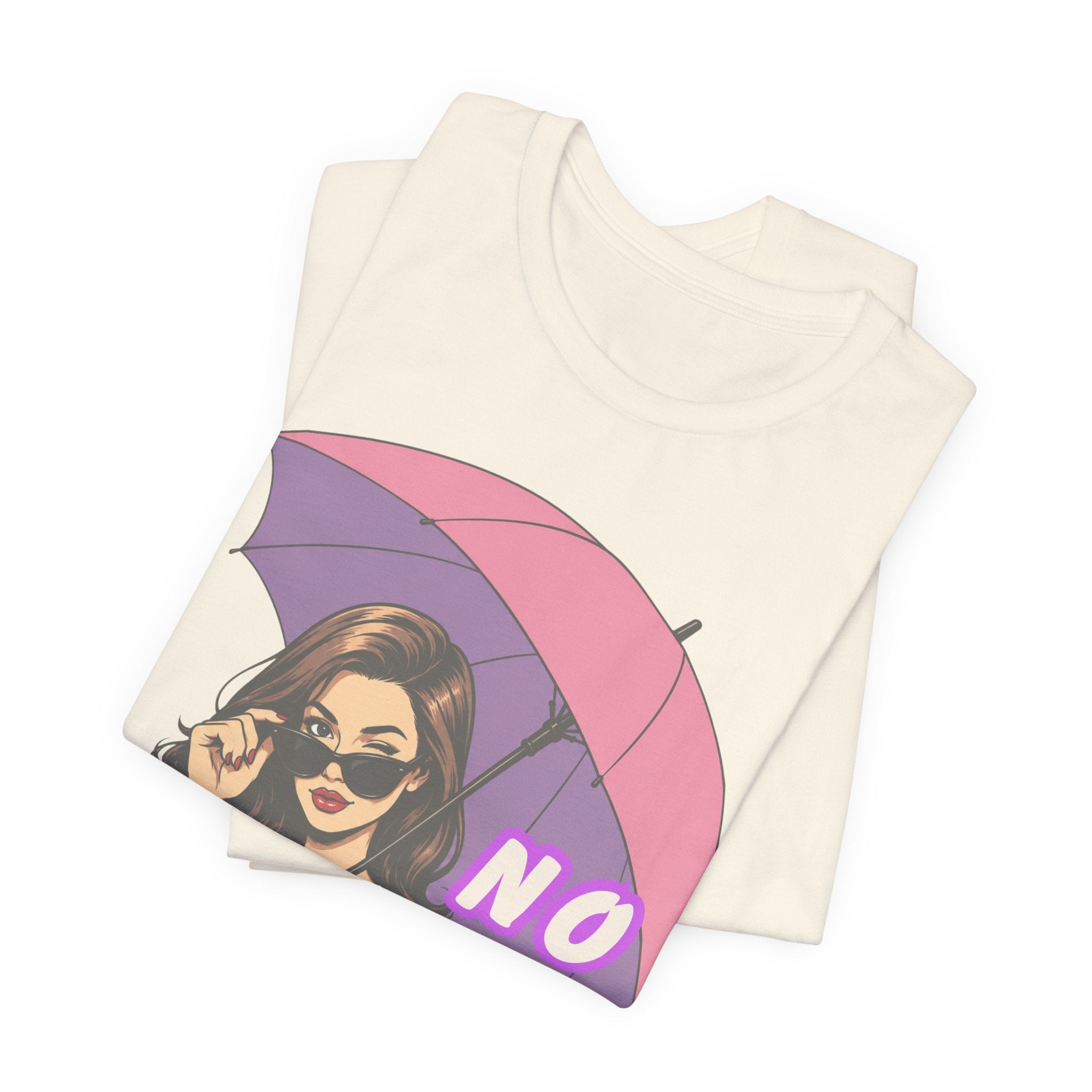 No Shade Graphic Tee — Sassy Woman with Pink Umbrella