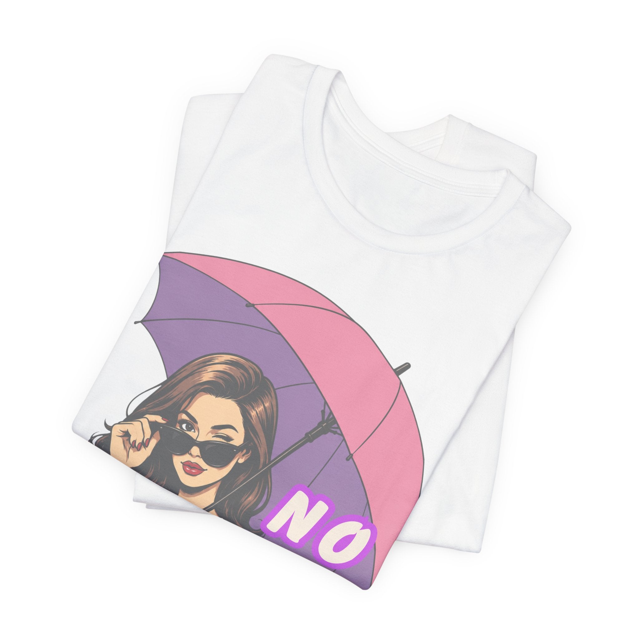 No Shade Graphic Tee — Sassy Woman with Pink Umbrella
