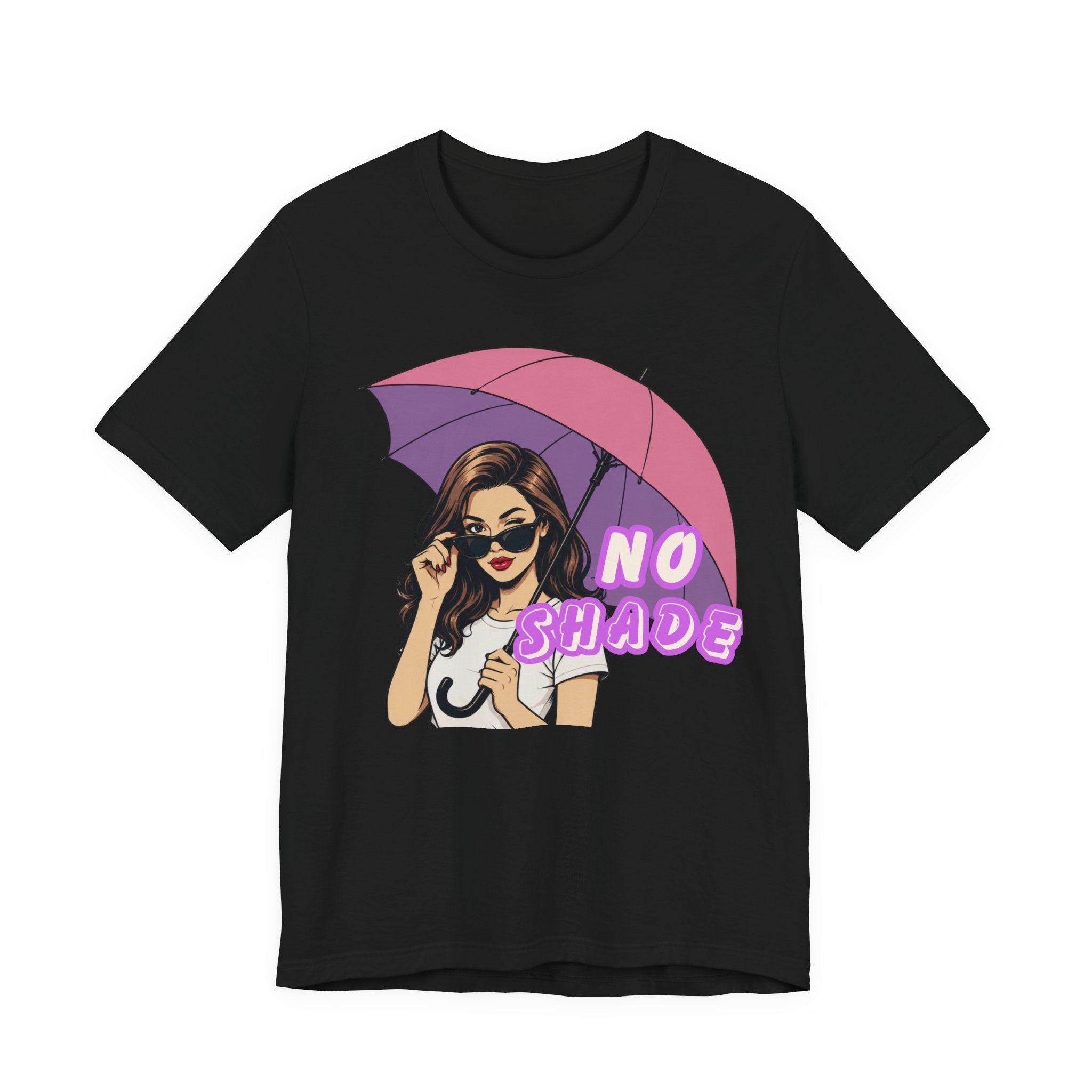 No Shade Graphic Tee — Sassy Woman with Pink Umbrella