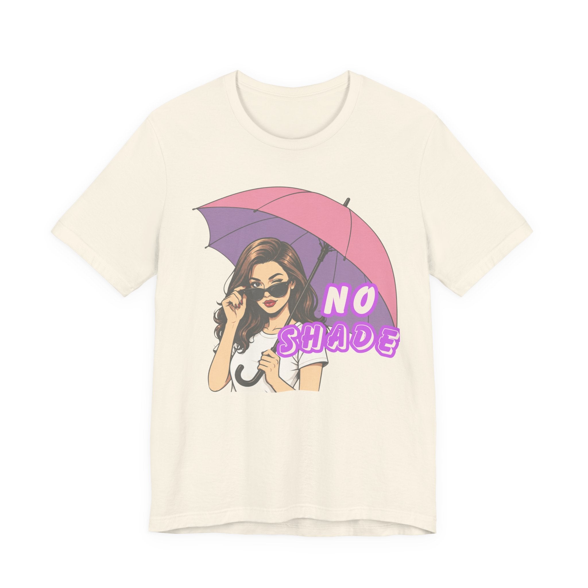 No Shade Graphic Tee — Sassy Woman with Pink Umbrella