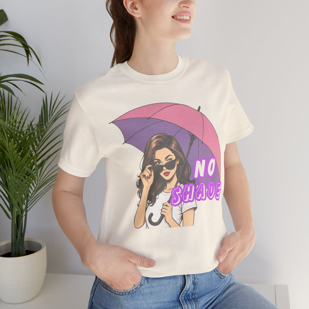 No Shade Graphic Tee — Sassy Woman with Pink Umbrella