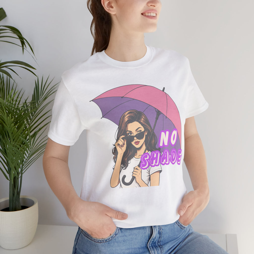 No Shade Graphic Tee — Sassy Woman with Pink Umbrella