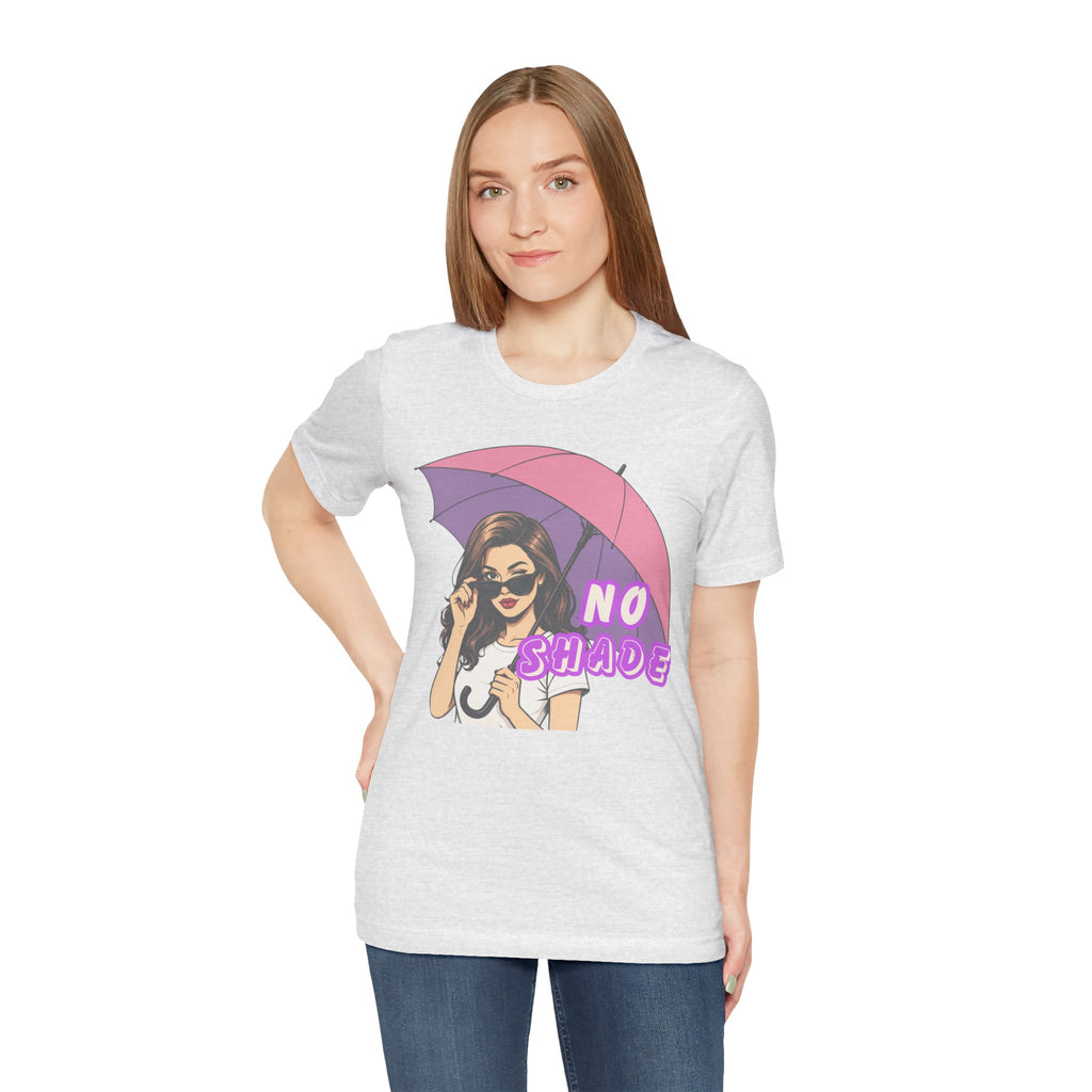 No Shade Graphic Tee — Sassy Woman with Pink Umbrella