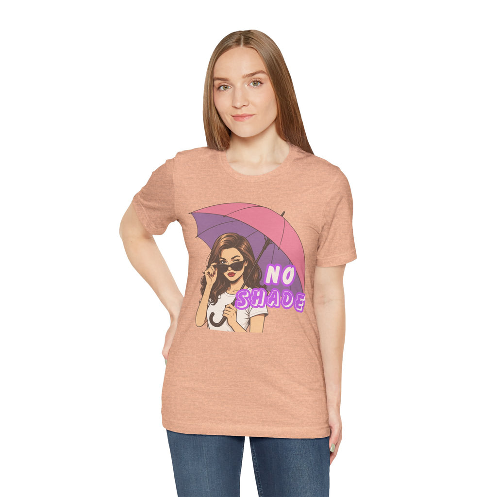 No Shade Graphic Tee — Sassy Woman with Pink Umbrella