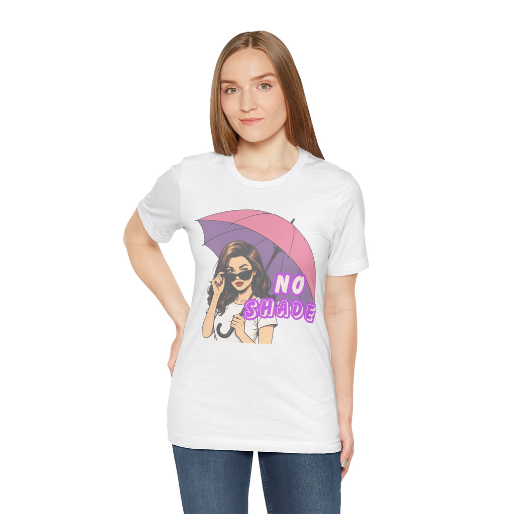 No Shade Graphic Tee — Sassy Woman with Pink Umbrella