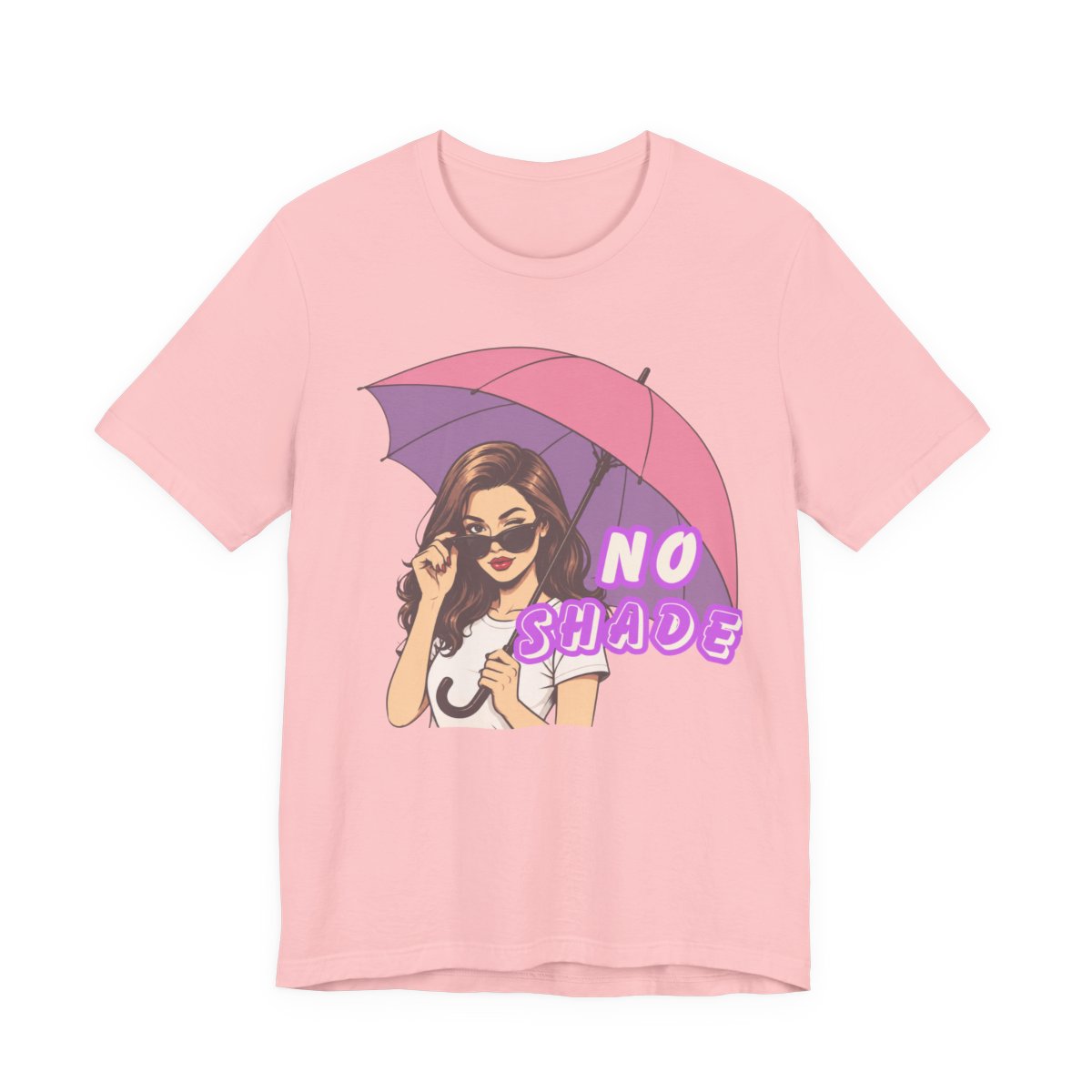 No Shade Graphic Tee — Sassy Woman with Pink Umbrella